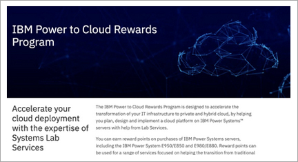 IBM Power to Cloud Rewards Program